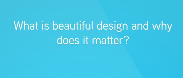 How beautiful design leads to better marketing results